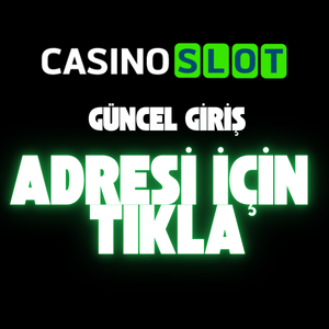 Casinoslot Güncel Giriş